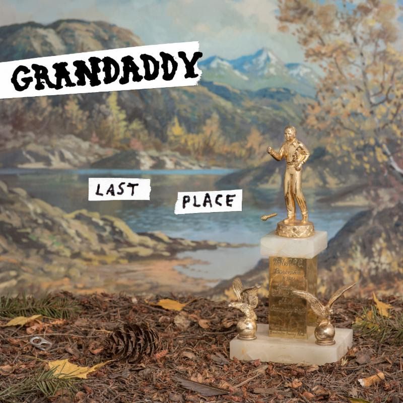 grandaddy-lastplace
